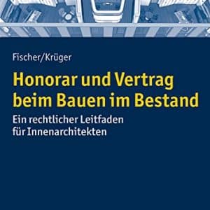 W. Kohlhammer Honorar und Vertrag beim Bauen im Bestand Test